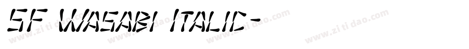 SF Wasabi Italic字体转换